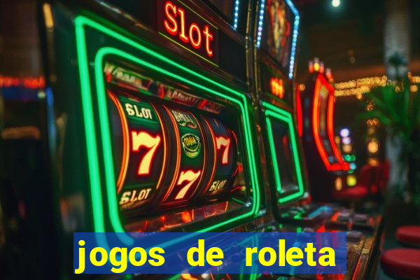 jogos de roleta online gratis