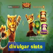 divulgar slots