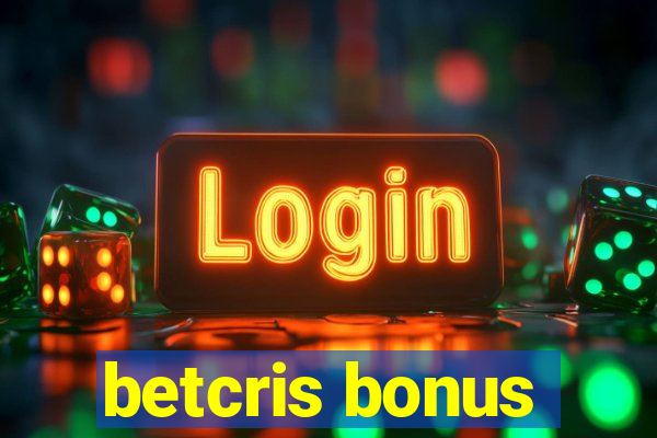 betcris bonus