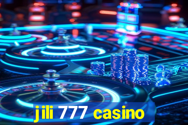 jili 777 casino