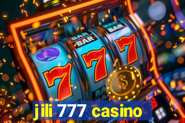 jili 777 casino