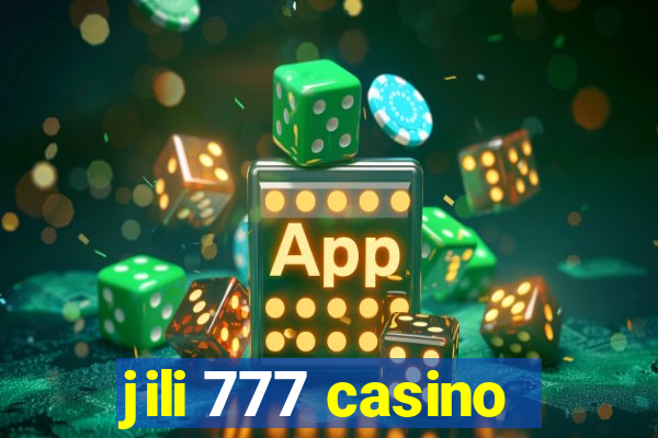 jili 777 casino