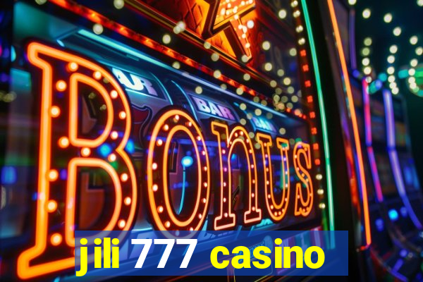 jili 777 casino