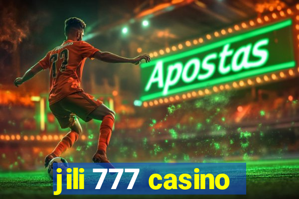 jili 777 casino