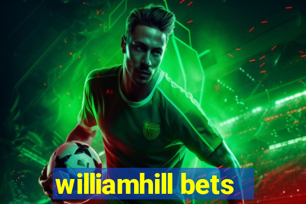 williamhill bets