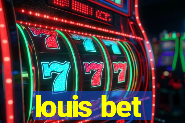 louis bet