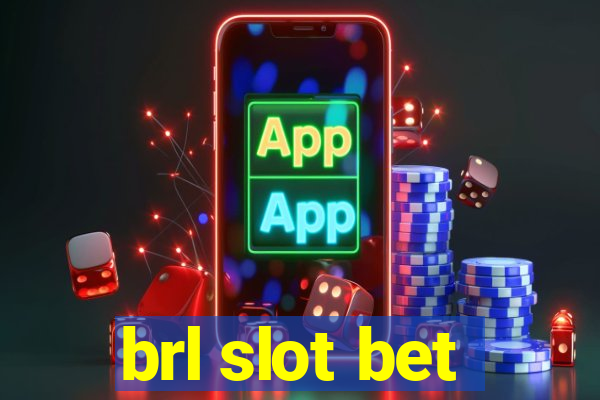 brl slot bet