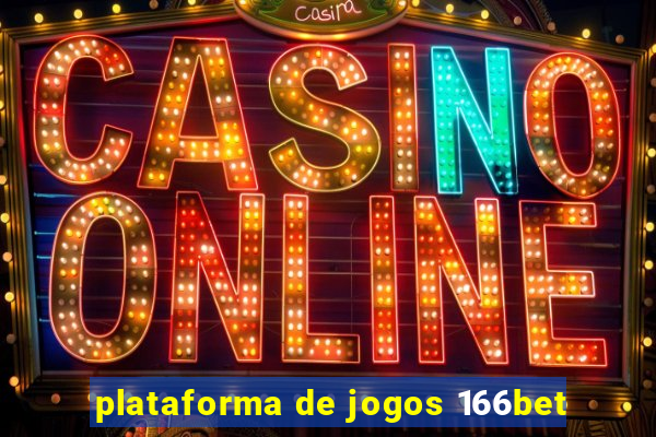 plataforma de jogos 166bet