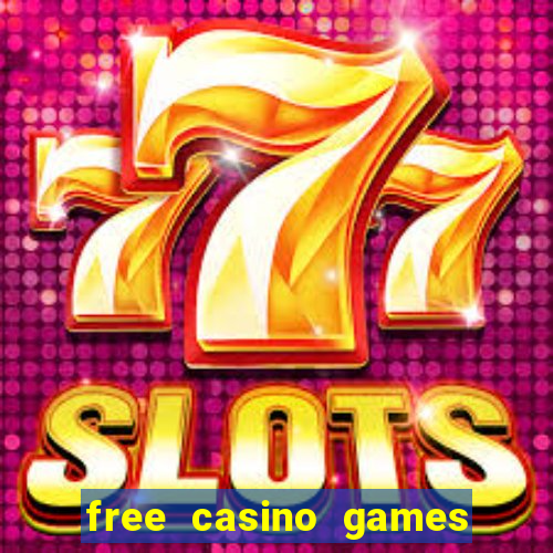 free casino games slot machines