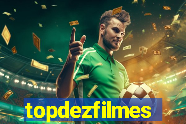 topdezfilmes