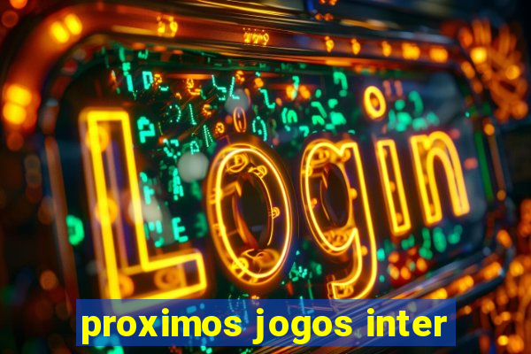 proximos jogos inter