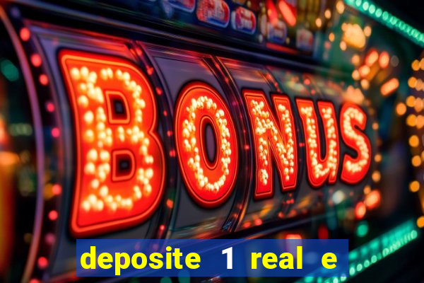 deposite 1 real e ganhe 10