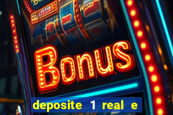 deposite 1 real e ganhe 10