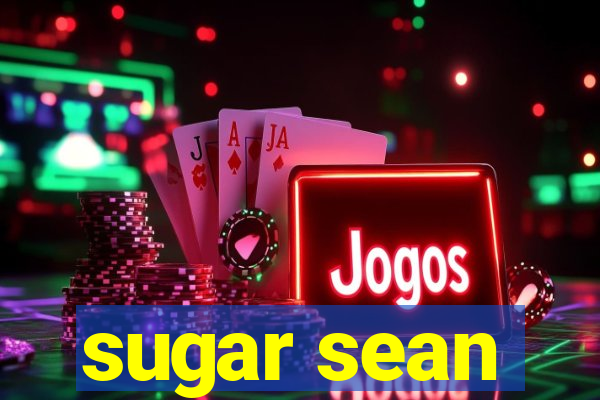 sugar sean