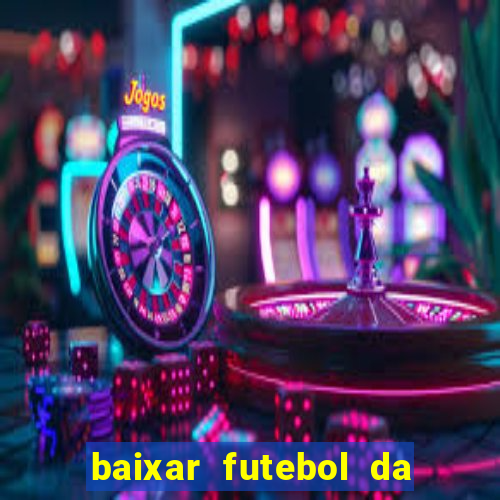 baixar futebol da hora 3.7