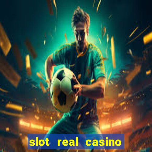 slot real casino paga mesmo