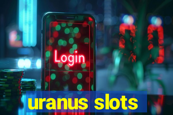 uranus slots