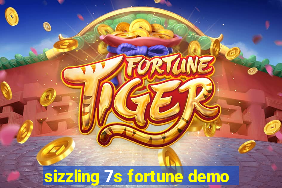 sizzling 7s fortune demo