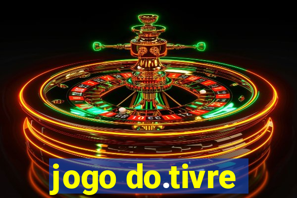 jogo do.tivre