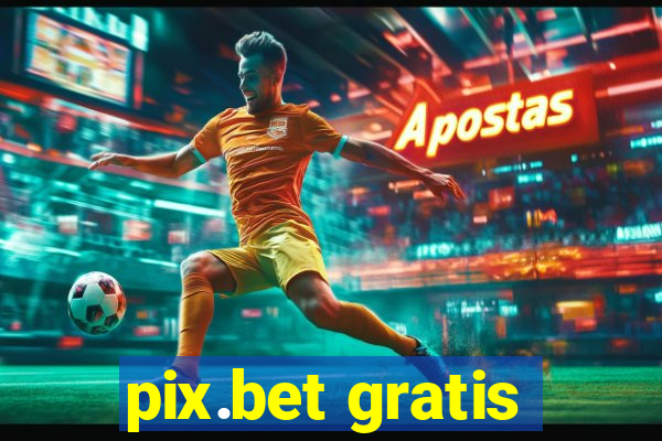 pix.bet gratis