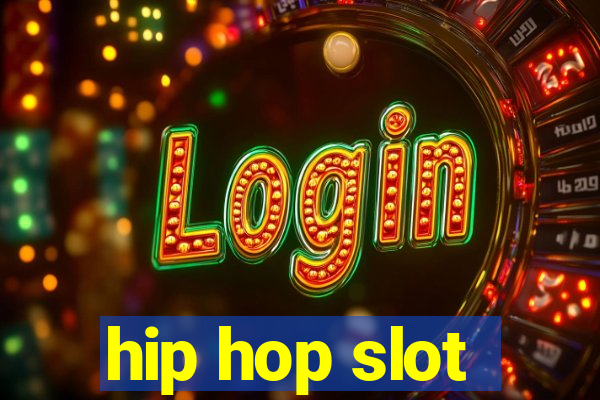 hip hop slot