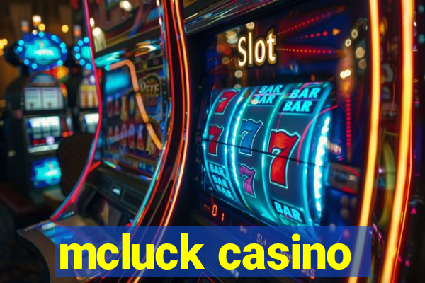 mcluck casino