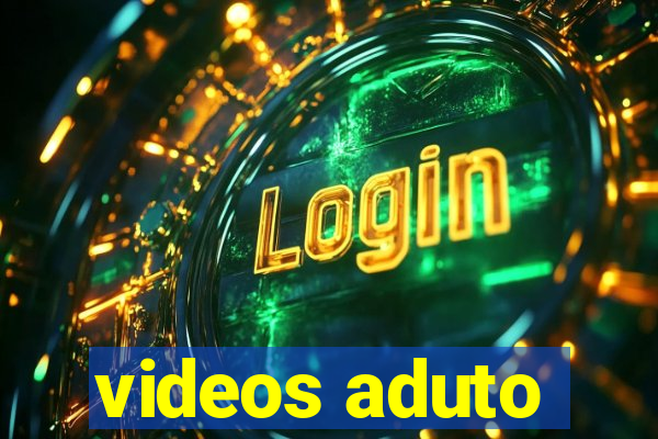 videos aduto