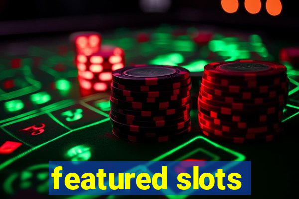 featured slots