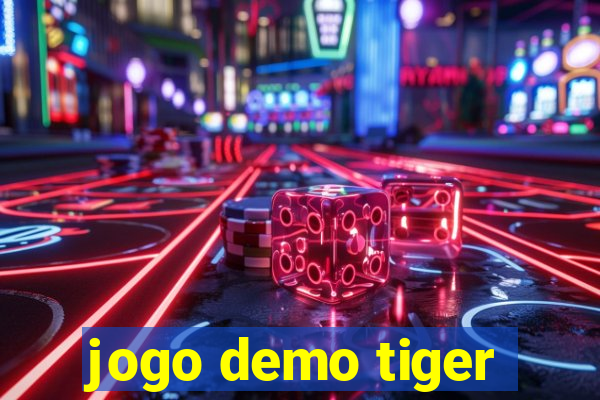 jogo demo tiger