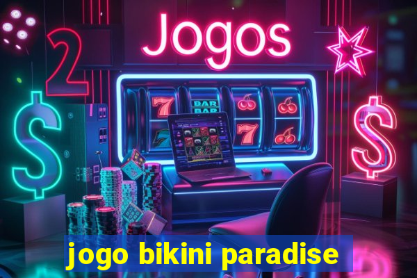 jogo bikini paradise