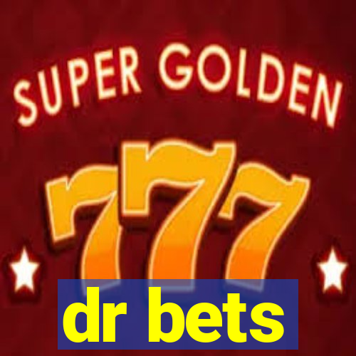 dr bets