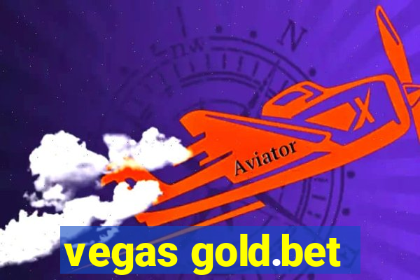 vegas gold.bet