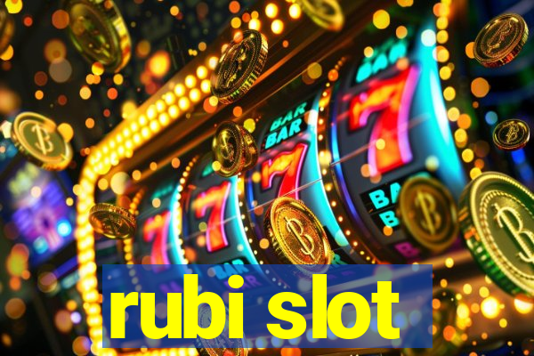 rubi slot