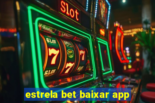 estrela bet baixar app