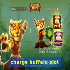 charge buffalo slot