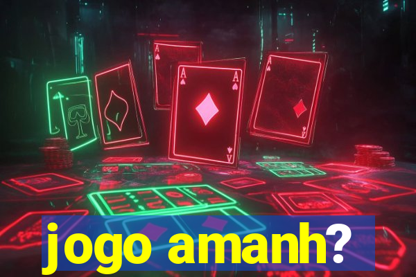 jogo amanh?