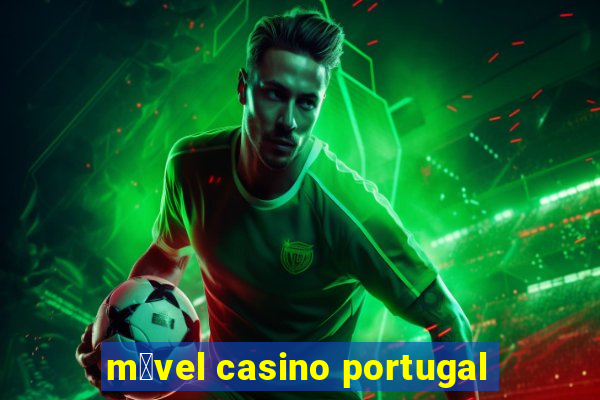 m贸vel casino portugal