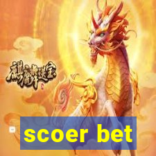 scoer bet