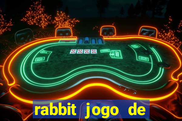 rabbit jogo de aposta Informational