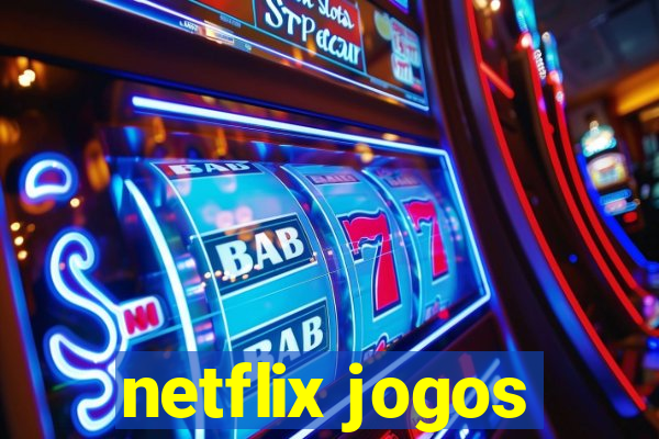 netflix jogos