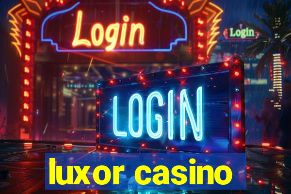 luxor casino