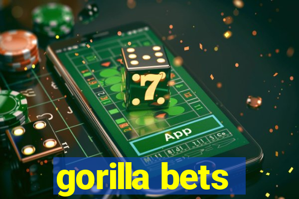 gorilla bets