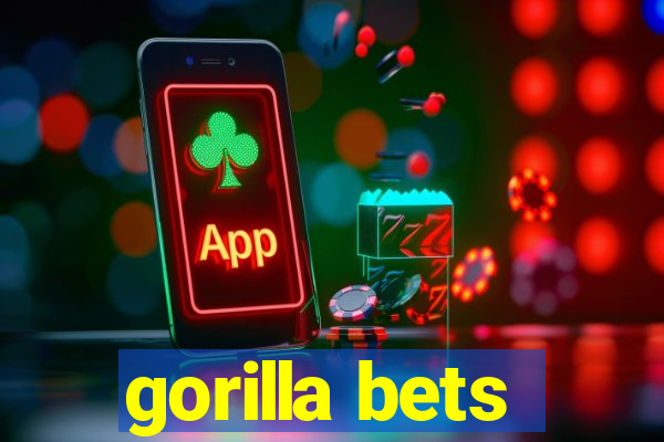 gorilla bets