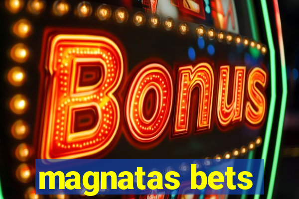 magnatas bets