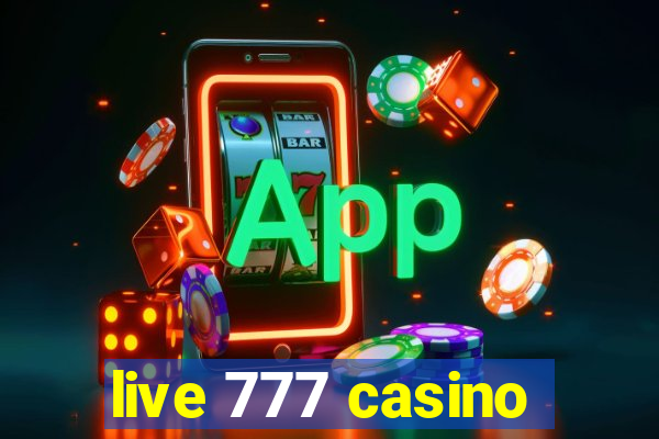 live 777 casino