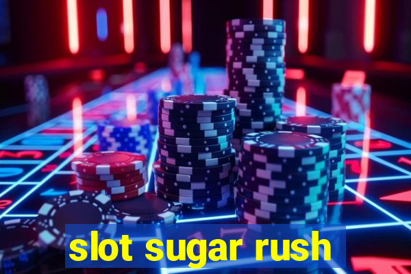 slot sugar rush