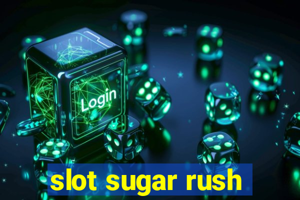 slot sugar rush