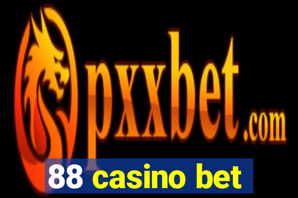 88 casino bet