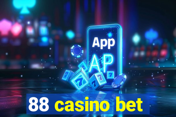 88 casino bet