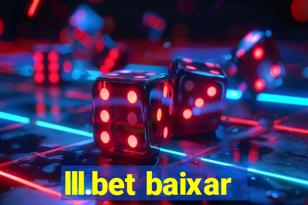 lll.bet baixar